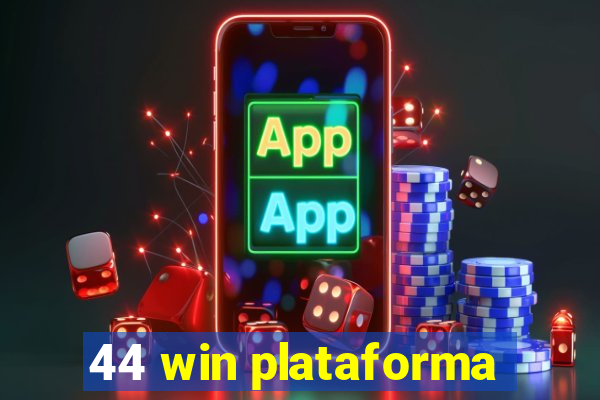 44 win plataforma